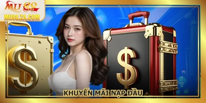 Khuyến Mãi Nạp Đầu - Thưởng 100% Giá Trị Cho Hội Viên