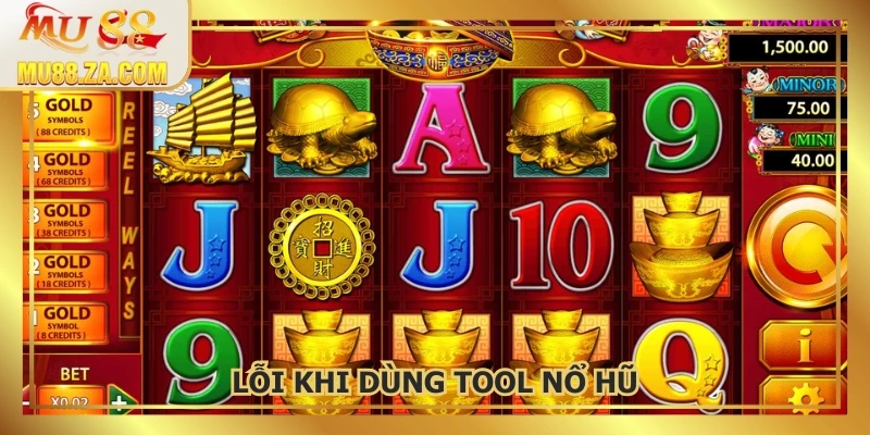 Tool nổ hũ tiềm ẩn rủi ro sự cố kỹ thuật và mất tài khoản