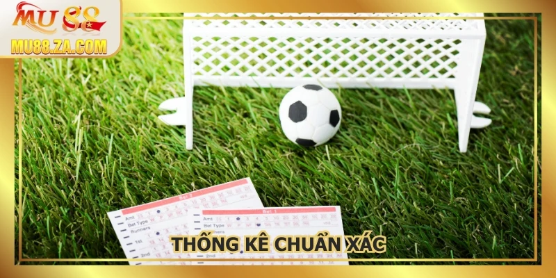 Thống kê chính xác – Chìa khóa lật tẩy sức mạnh hai đội