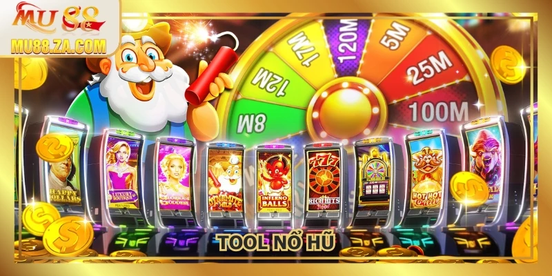 Tool Nổ Hũ - Top 5 Công Cụ Giúp Trúng Jackpot Khủng Từ MU88